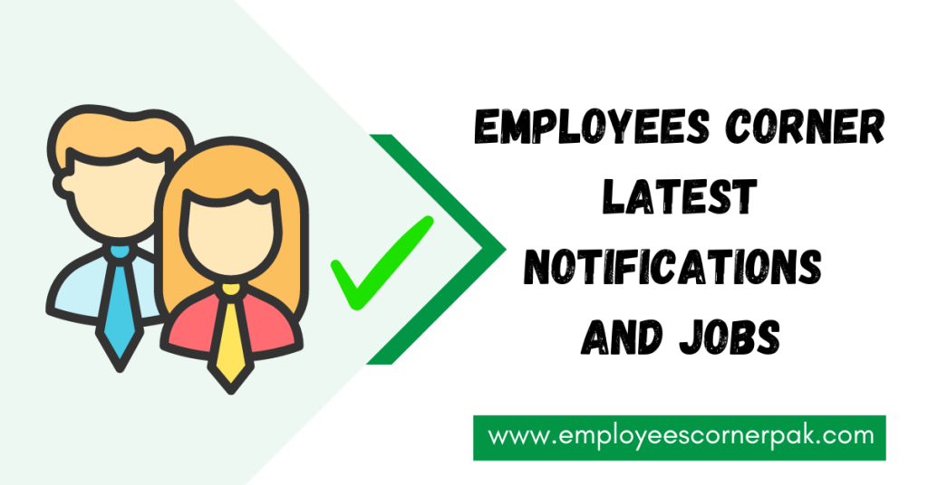 Employees Corner Latest Notifications And jobs